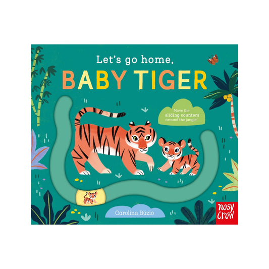 Let's Go Home, Baby Tiger